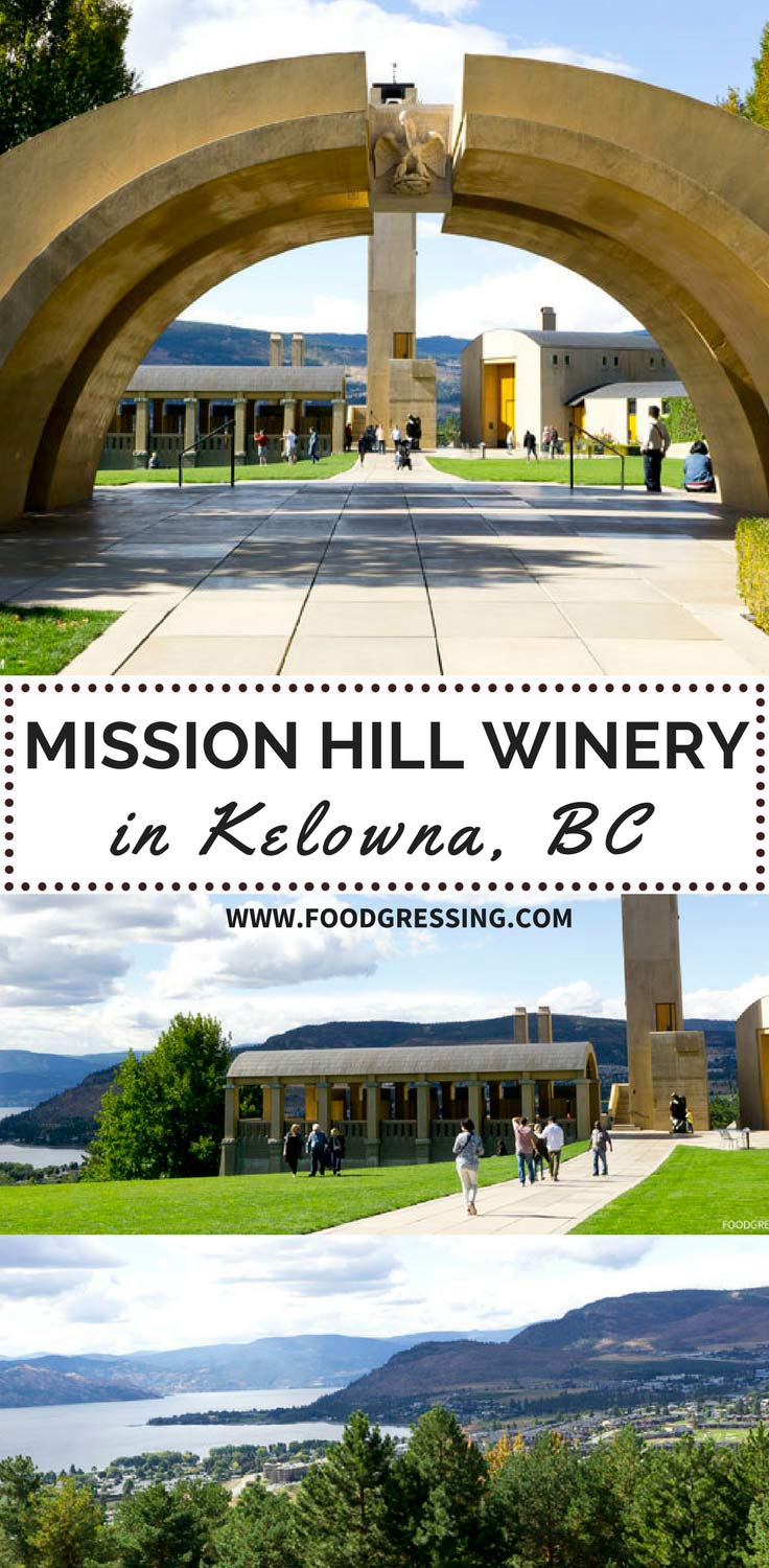 What's It Like To Visit Mission Hill Winery in Kelowna, BC