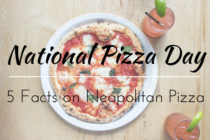 Did you know that February 9 is National Pizza Day? Click to learn some fun facts on Neapolitan Pizza.