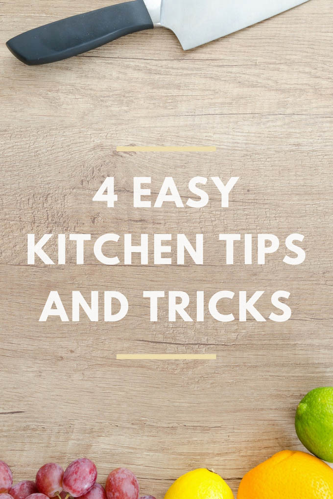 4 easy kitchen tips and tricks you need to try right now