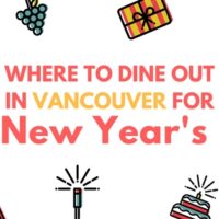 WHERE TO DINE OUT IN VANCOUVER FOR NEW YEAR'S 2017