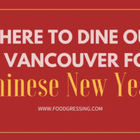 Where to Dine Out for Chinese New Year in Vancouver 2018