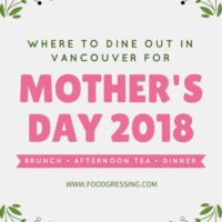 Where to Dine in Vancouver for Mother's Day 2018