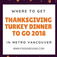 where to get thanksgiving turkey dinner to go in metro vancouver 2018