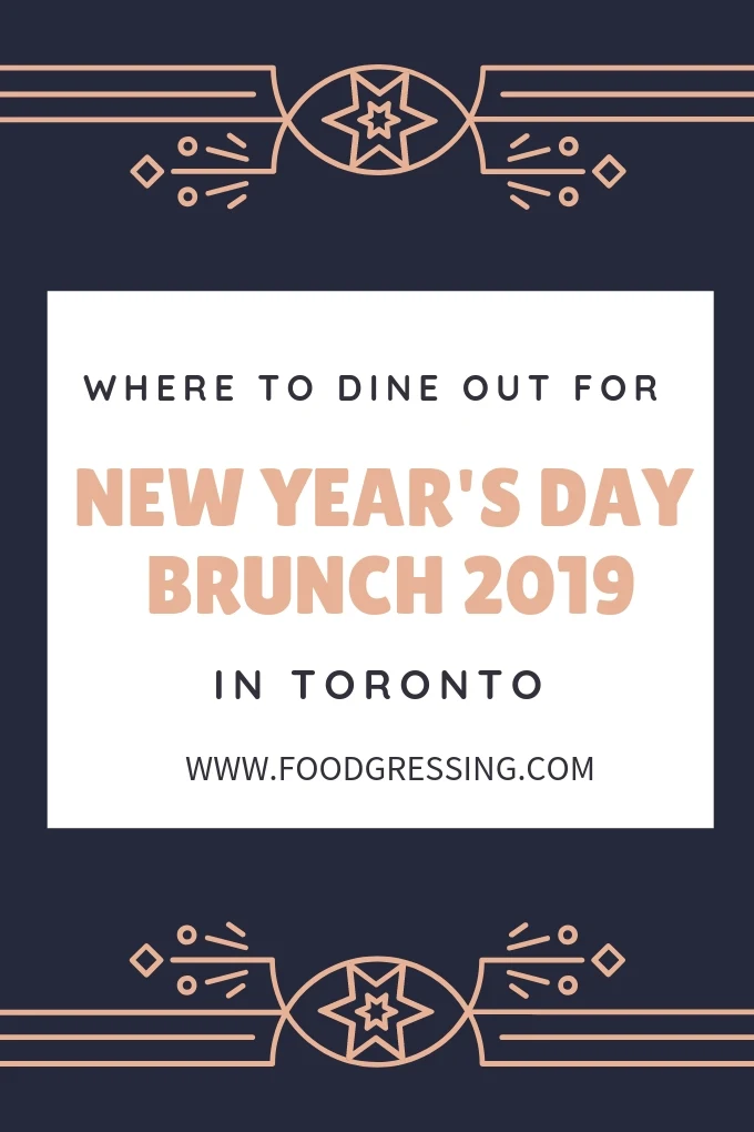 Where to Go For New Year's Day Brunch Toronto 2019 | Foodgressing
