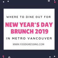 Where to have New Year's Day Brunch Vancouver 2019