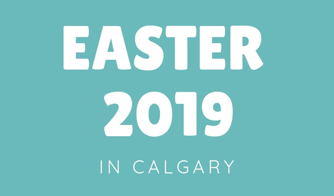 Where to Dine Out for Easter Brunch, Lunch & Dinner in Calgary 2019