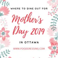 Mother's Day Brunch, Lunch & Dinner in Ottawa 2019 | mother's day brunch ottawa 2019