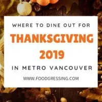 Where to Dine out for Thanksgiving in Vancouver 2019