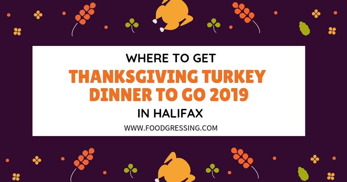 Where to get Thanksgiving Turkey Dinner to Go in Halifax 2019