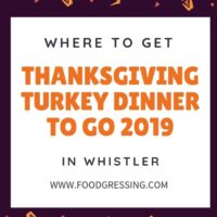 Where to get Thanksgiving Turkey Dinner to Go in Whistler 2019