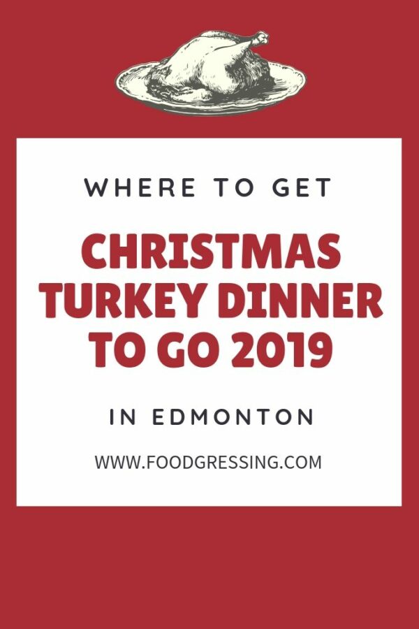 Where to get Christmas Turkey Dinner to Go in Edmonton 2019