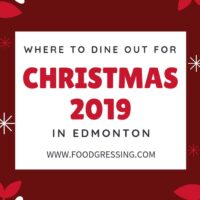 Edmonton Christmas Brunch, Lunch and Dinner 2019 Alberta