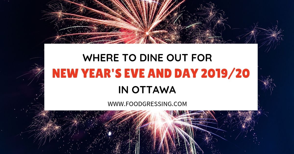 Ottawa New Year’s Eve and New Year’s Day Brunch 2019/2020