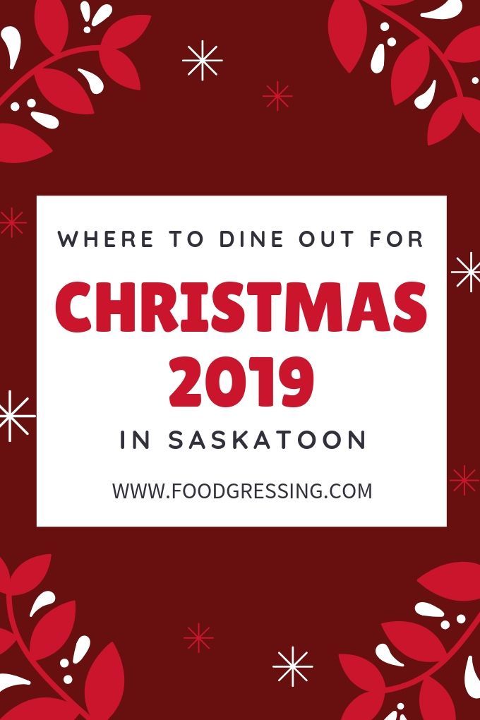 Saskatoon Christmas Brunch, Lunch and Dinner 2019