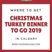 Where to get Christmas Turkey Dinner to Go in Calgary 2019