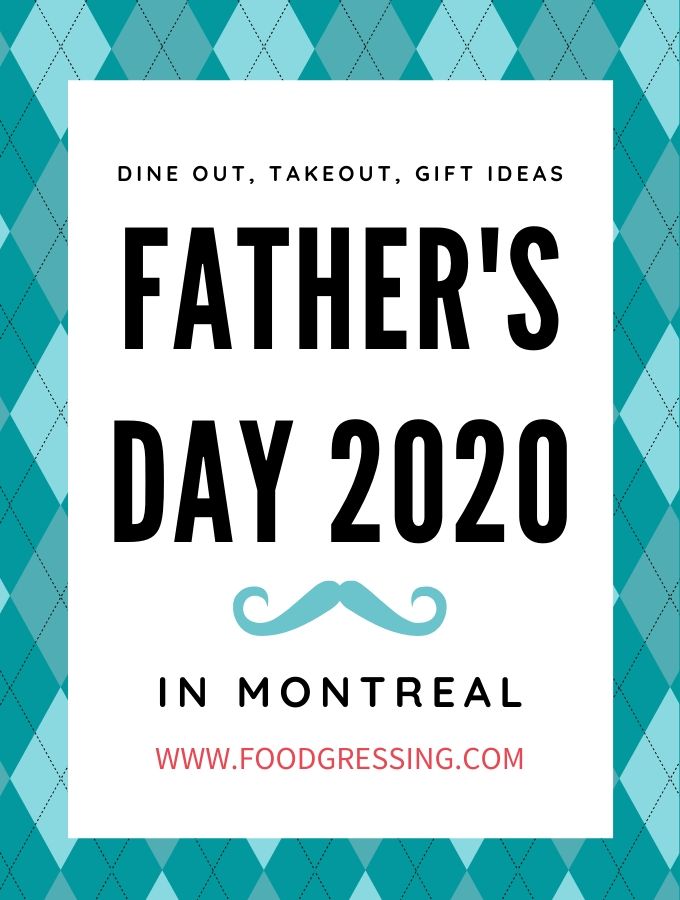 Father’s Day Montreal 2020: Dine Out, Takeout, Gift Ideas