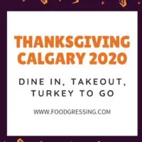 Thanksgiving Calgary 2020: Dine-in, Turkey to go, Takeout