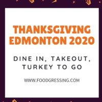 Thanksgiving Edmonton 2020: Dine-in, Turkey to go, Takeout