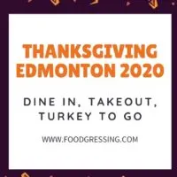Thanksgiving Edmonton 2020: Dine-in, Turkey to go, Takeout