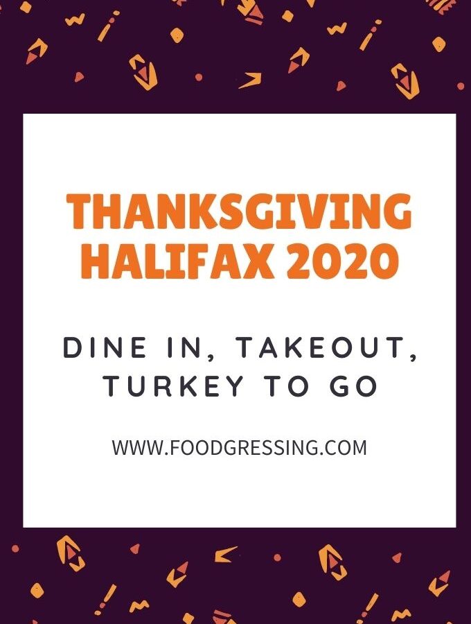 Thanksgiving Halifax 2020: Dinner, Brunch, Take Out, Turkey To Go