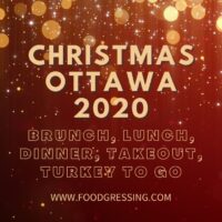 Christmas Ottawa 2020: Brunch, Dinner, Turkey-to-Go, Restaurants