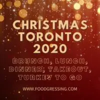 Christmas Toronto 2020: Brunch, Dinner, Turkey-to-Go, Restaurants