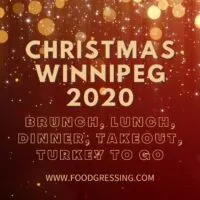 Christmas Winnipeg 2020: Brunch, Dinner, Turkey-to-Go, Restaurants