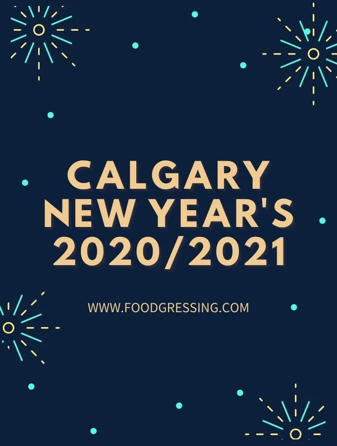 Calgary New Year's Eve 2020 | New Year's Day 2021