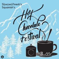 Squamish Hot Chocolate Festival 2021: Participating Vendors, Dates