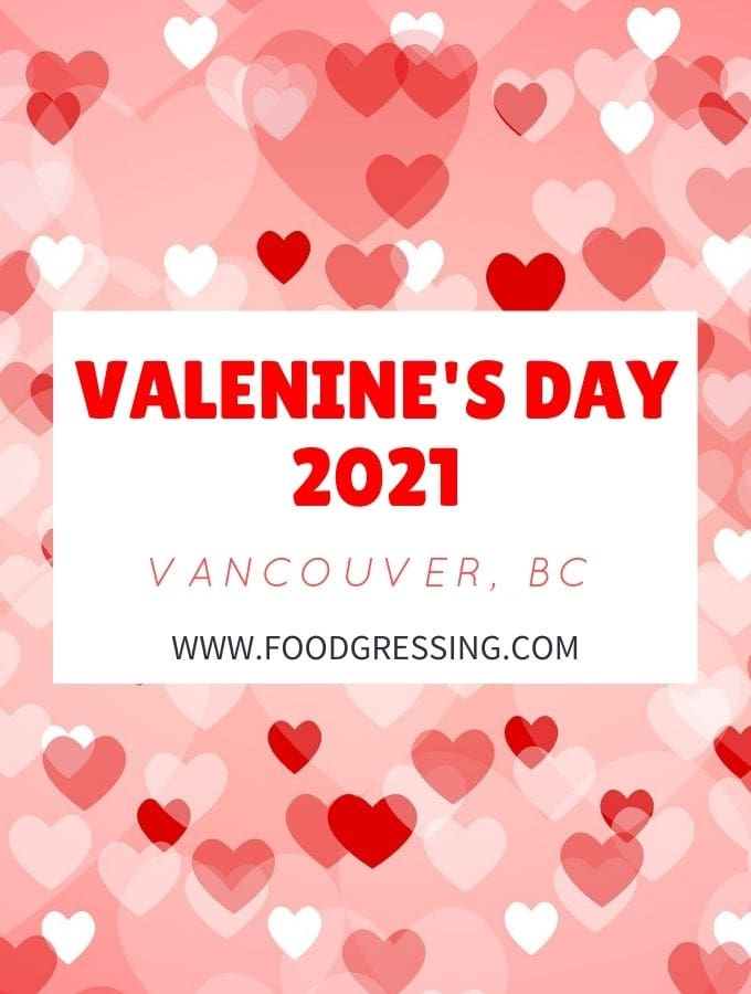 Valentine's Day Vancouver 2021: Restaurants, Things to Do, Gift Ideas
