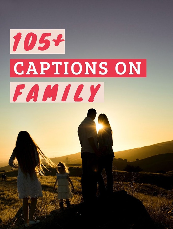 Captions about Family  Family Quotes  Text for Family Photos
