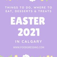 Easter Calgary 2021: Things to Do, Restaurant Menus, Brunch, Treats