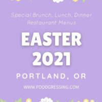 Easter Portland 2021: Brunch, Lunch, Dinner