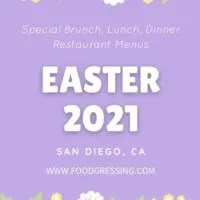 Easter San Diego 2021: Brunch, Lunch, Dinner, Dine-in, Takeout