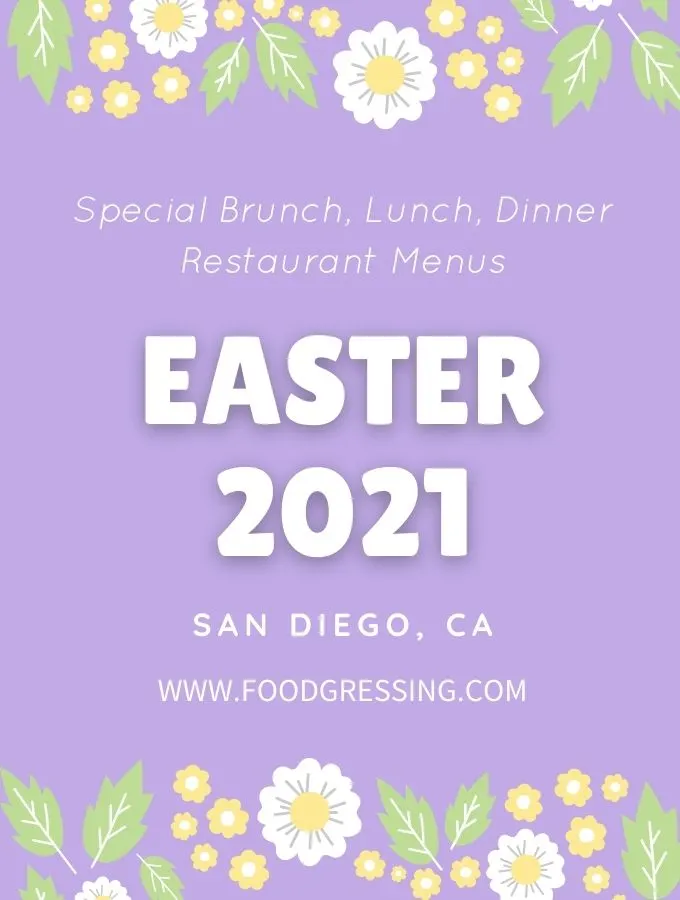 Easter San Diego 2021: Brunch, Lunch, Dinner, Dine-in, Takeout