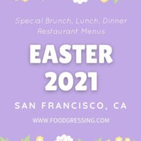 Easter San Francisco 2021: Brunch, Lunch, Dinner, Dine-in, Takeout