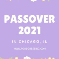 Passover Dinner Chicago 2021: Menus, Pickup or To Go Packages