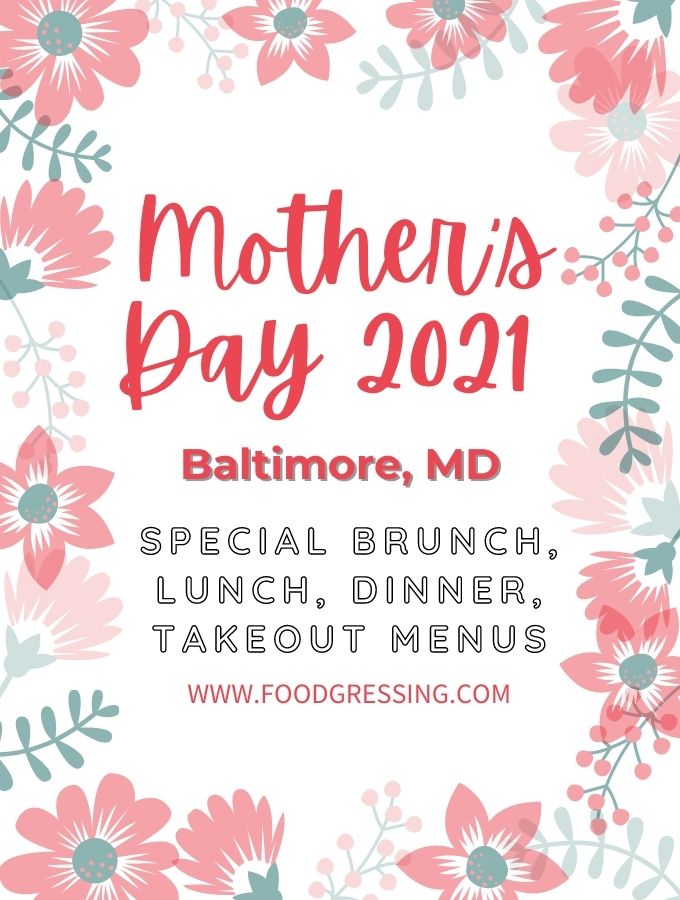 Mother's Day Baltimore 2021 Brunch, Lunch, Dinner, Takeout Menus