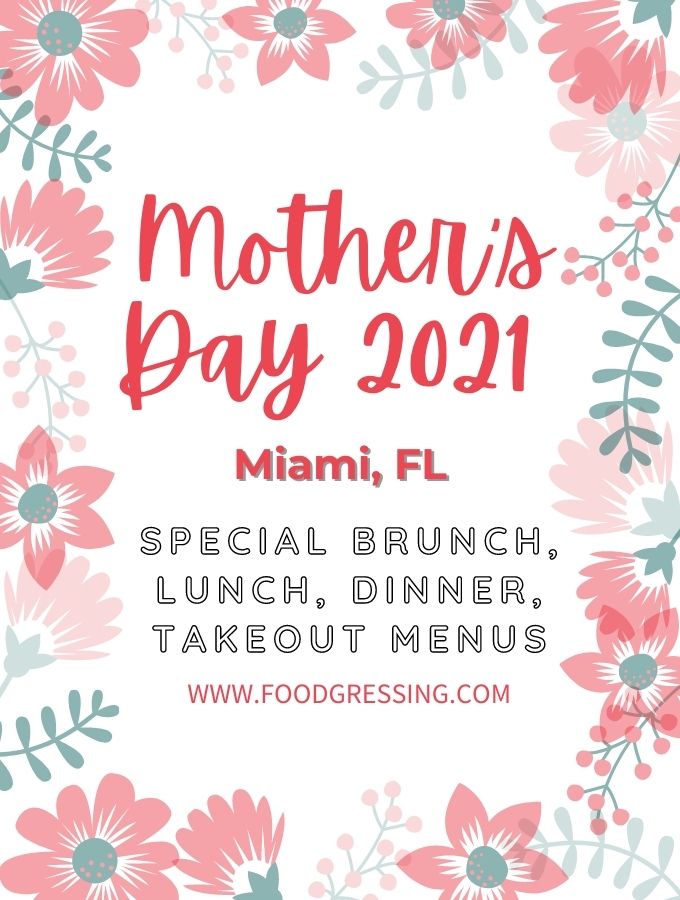 Mother's Day Miami 2021: Brunch, Lunch, Dinner
