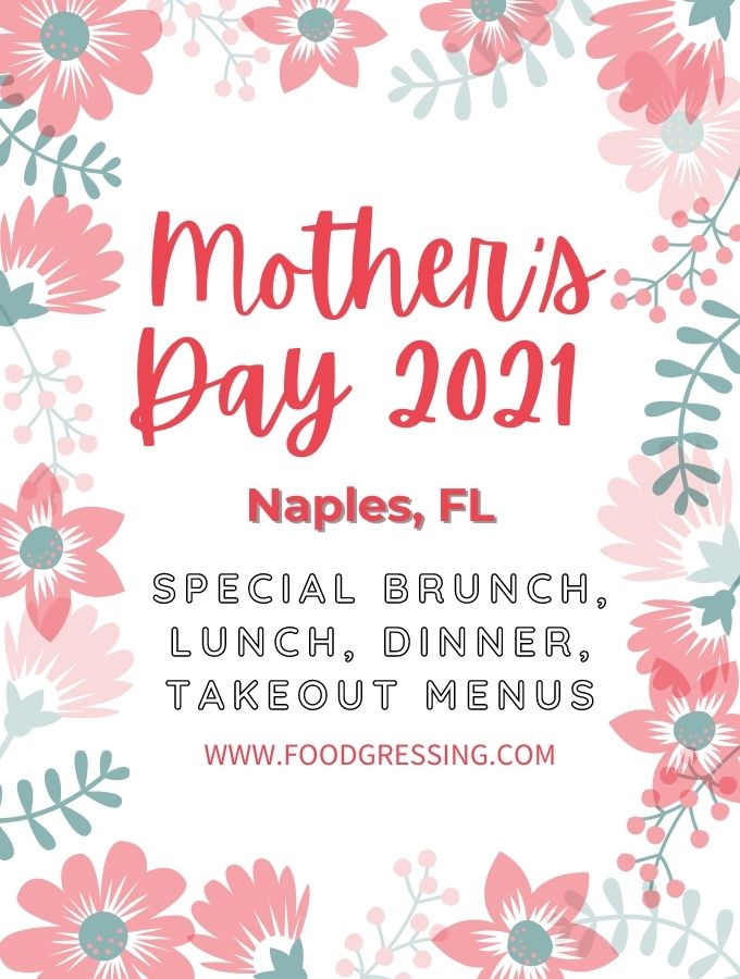 Mother's Day Naples 2021: Brunch, Lunch, Dinner