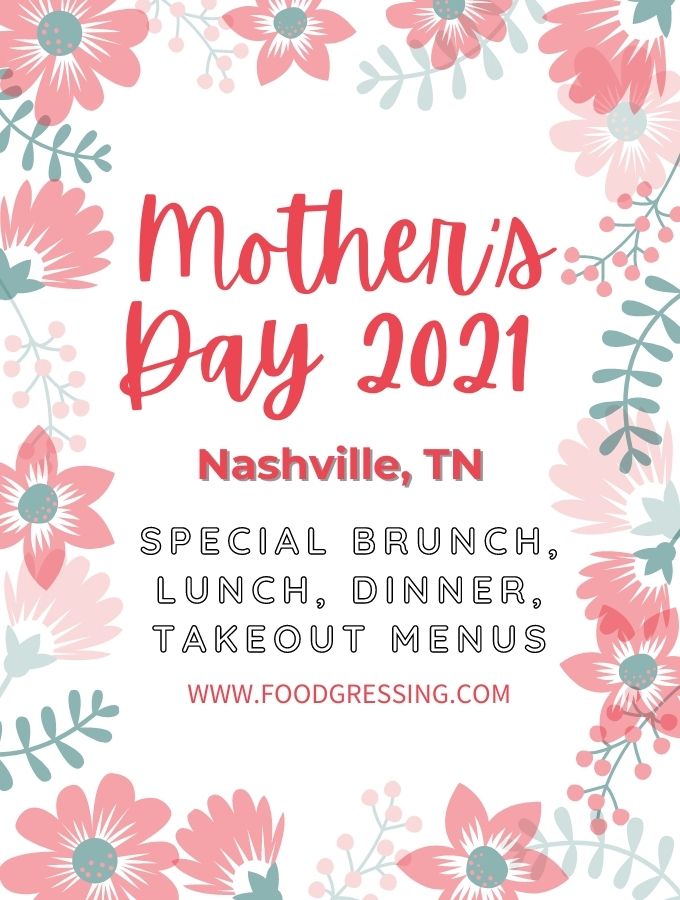 Mother's Day Nashville 2021: Brunch, Lunch, Dinner, To-Go