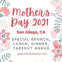 Mother's Day San Diego 2021: Brunch, Lunch, Dinner, To-Go