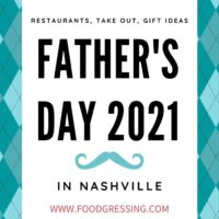 Father's Nashville Day 2021: Brunch, Lunch, Dinner, Takeout, Gift Ideas