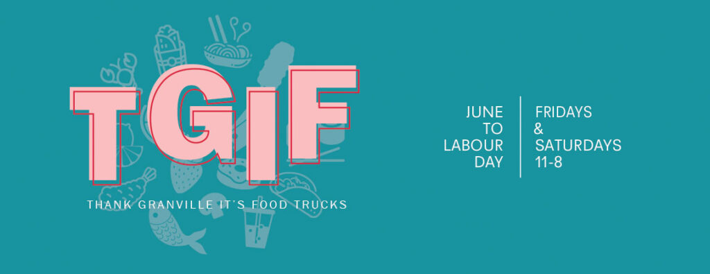 TGIF South Granville Food Trucks 2021 Summer Lineup