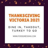Thanksgiving Dinner Victoria 2021 + Turkey To Go, Restaurants