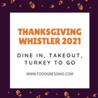 Thanksgiving Dinner Whistler 2021 + Turkey To Go, Restaurants