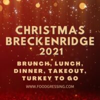 Christmas in Breckenridge 2021: Dinner, Turkey To Go, Brunch