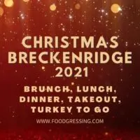 Christmas in Breckenridge 2021: Dinner, Turkey To Go, Brunch