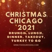 Christmas Chicago 2021: Dinner, Turkey To Go, Brunch, Restaurants