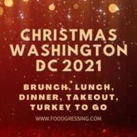 Christmas in Washington DC 2021: Dinner, Turkey To Go, Brunch